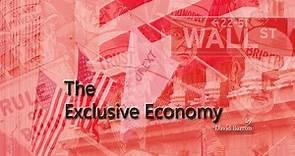 The Exclusive Economy by David Barron