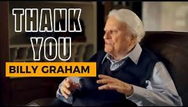 Thank you! Billy Graham