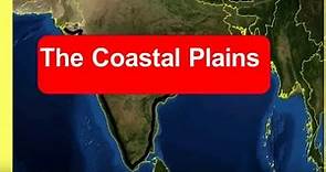 The Coastal Plains of India, Geography of India Physical Features of India