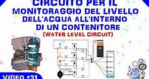#31 - Circuito per il monitoraggio del livello dell'acqua all'interno di un contenitore -Water Level