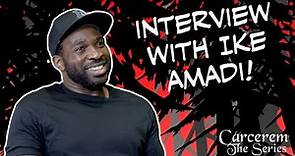 Interview with Ike Amadi | Carcerem - The Series | Behind The Scenes