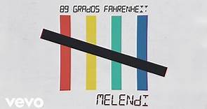 Melendi - 89 Grados Fahrenheit (Audio)