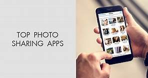 Top 12 Photo Sharing Apps