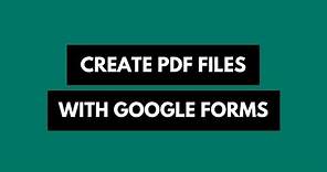 Google Forms to PDF - Export Form Responses as PDF documents