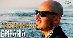 Sérgio Britto - Epifania (Videoclipe Oficial)