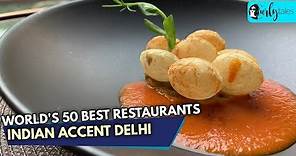 Indian Accent Delhi Among World's Top 50 Restaurants | Curly Tales