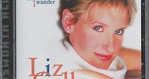 Liz Callaway - Anywhere I Wander: Liz Callaway Sings Frank Losser