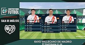 ANÁLISIS RAYO VALLECANO 21/22 | IRAOLA, MODELO de JUEGO, los JUGADORES y sus DATOS