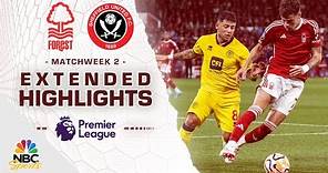 Nottingham Forest v. Sheffield United | PREMIER LEAGUE HIGHLIGHTS | 8/18/2023 | NBC Sports