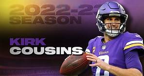 Kirk Cousins 2022 Season Highlights