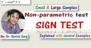 SIGN TEST: Non-Parametric test for Small and Large Samples