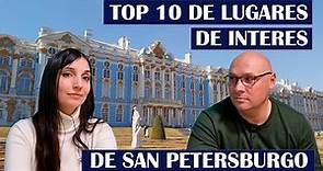 TOP 10 LUGARES DE INTERES DE SAN PETERSBURGO