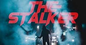 The Stalker (2020) | Full Movie