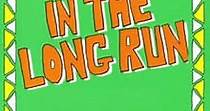 In the Long Run Season 1 - watch episodes streaming online