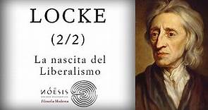LOCKE [2-2]: La nascita del Liberalismo