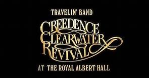 Travelin' Band: Creedence Clearwater Revival at the Royal Albert Hall (Official Film Trailer)