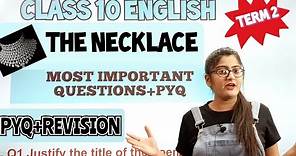The necklace important questions term 2 for Class 10 English Term 2 Board Exam