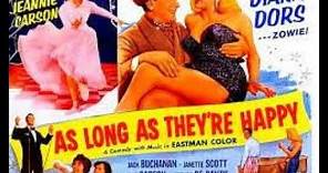 As Long as They're Happy (1955)