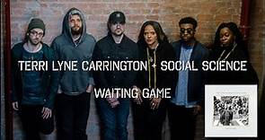Terri Lyne Carrington and Social Science - Waiting Game feat. Debo Ray [Audio]