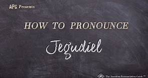 How to Pronounce Jegudiel (Real Life Examples!)