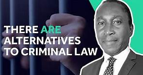 Criminal Law: There are alternatives