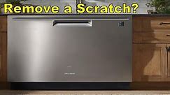 How Do I Remove a Scratch From My Stainless Steel Dishwasher?