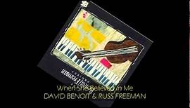 David Benoit & Russ Freeman - WHEN SHE BELIEVED IN ME feat Kenny Loggins