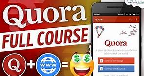 Quora Tutorial for Beginners | How to Set Up & Use Quora? (Earn & Grow Fast 🤑)