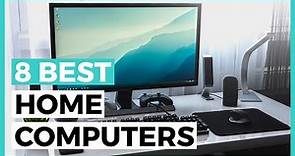 Best Home Computers in 2024 - How to Choose the Best Work from Home Computer in 2024?