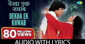 Dekha Ek Khwab with lyrics |देखा एक ख्वाब |Silsila |Amitabh Bachchan| Lata Mangeshkar, Kishore Kumar