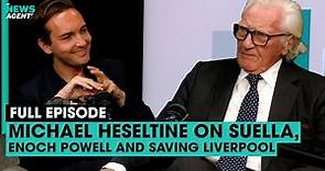 Michael Heseltine on Suella, Enoch Powell and saving Liverpool | The News Agents