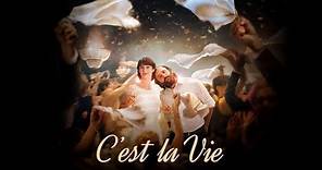 C'est La Vie - Official Trailer