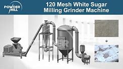 120 Mesh White Sugar Milling Grinder Machine, Sugar Grinding Machine - Mill Powder Technology
