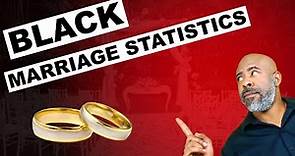 Black Marriage Stats vs All Americans