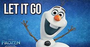 Frozen "Let It Go" 10 Hours