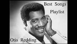 Otis Redding - Greatest Hits Best Songs Playlist