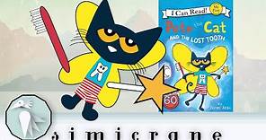 Pete the Cat And The Lost Tooth | James Dean | Children’s Books Read Aloud | Children Stories
