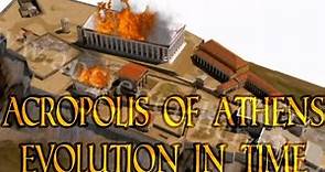 The Acropolis of Athens - Evolution in time (3500 BCE - today)