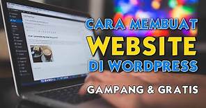 CARA MEMBUAT WEBSITE SENDIRI DARI NOL SAMPAI ONLINE | 2021 | WORDPRESS