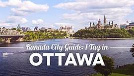Ein Tag in Ottawa: 14 Dinge, die du in Ottawa unbedingt gemacht haben solltest