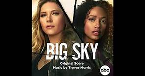 Trevor Morris - Big Sky - Original Score