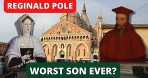 Was Reginald Pole the worst son of the Tudor period?