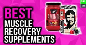 Best Muscle Recovery Supplements 2020 (Top 5 Picks)