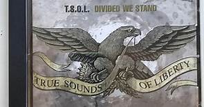T.S.O.L. - Divided We Stand