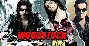 Woodstock Villa Full Movie 4K - वुडस्टॉक विल्ला (2008) - Sanjay Dutt - Sikander Kher - Neha Oberoi