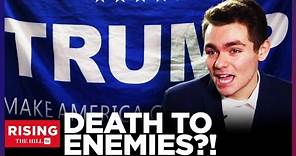 SCARY: Nick Fuentes Calls For DEATH PENALTY To Jews, Enemies of Donald Trump