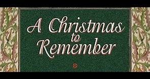 A Christmas To Remember 1978 full movie