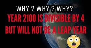 Why year 2100 will not be a leap year | The concept of Leap Year | Strong Vibes