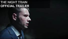 The Night Train - Trailer