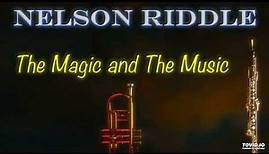 The Magic and The Music - Nelson Riddle